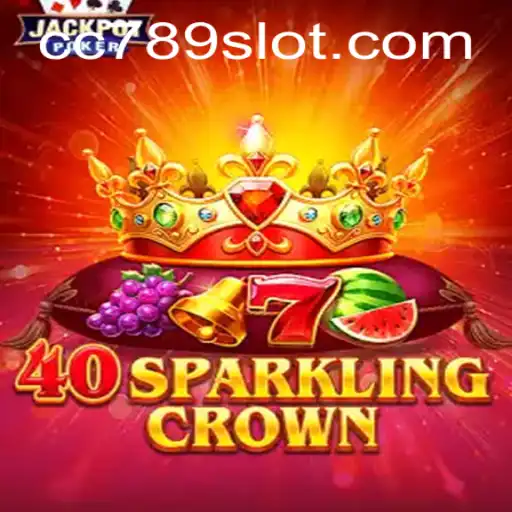 Discovering 40SparklingCrown: A Dazzling Adventure in the World of 789slot